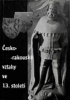 Česko-rakouské vztahy ve 13. století
