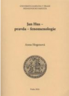 Jan Hus - pravda - fenomenologie
