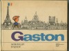 Gaston - Tvůj kamarád z Francie