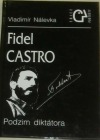 Fidel Castro. Podzim diktátora