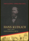 Hans Kudlich: (1823–1917): cesta života a mýtu