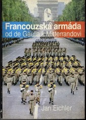 Francouzská armáda od de Gaulla k Mitterandovi
