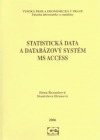 Statistická data a databázový systém MS Access