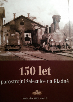 150 let parostrojní železnice na Kladně