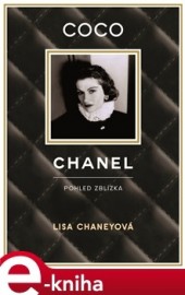 Coco Chanel: Pohled zblízka
