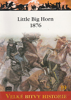 Little Big Horn 1876 - Custerův poslední boj