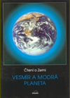 Čtení o Zemi : vesmír a Modrá planeta