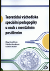 Teoretická východiska speciální pedagogiky u osob s mentálním postižením