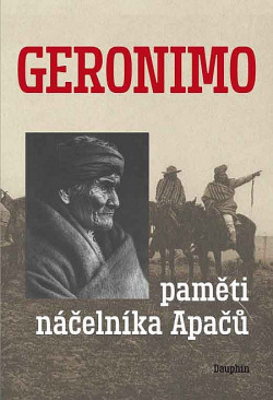 Geronimo - paměti náčelníka Apačů