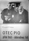 Otec Pio přítel Boží - dobrodinec lidí