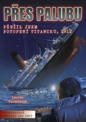 Přes palubu: Přežil jsem potopení Titaniku, 1912