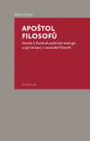 Apoštol filosofů - Studie k Pavlově politické teologii a její recepci v soudobé filosofii