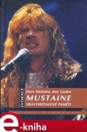 Mustaine– heavymetalové paměti