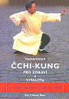 Taoistický ČCHI-KUNG pro zdraví a vitalitu