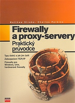 Firewally a proxy-servery. Praktický průvodce