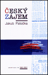 Český zájem: Vybrané texty z let 1992 - 2002