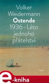 Ostende 1936 - Léto jednoho přátelství