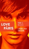 Love Paris : láska na hraně
