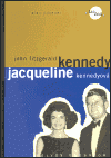John Fitzgerald a Jacqueline Kennedyovy