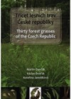 Třicet lesních trav České republiky / Thirty forest grasses of the Czech Republic