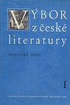 Výbor z české literatury husitské doby I