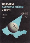 Televizní a satelitní příjem v ČSFR