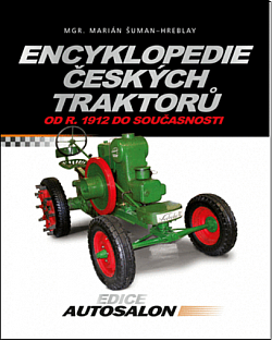 Encyklopedie českých traktorů od roku 1912 do současnosti