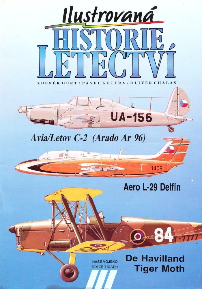 Ilustrovaná historie letectví (Avia/Letov C-2 (Arado Ar-96) / Aero L-29 Delfín / De Havilland Tiger Moth)