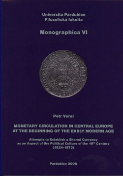 Monetary Circulation in Central Europe at the Beginning of the Early Modern Age