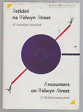 Setkání na Welwyn Street. 11 britských básnířek