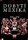 Dějiny dobytí Mexika