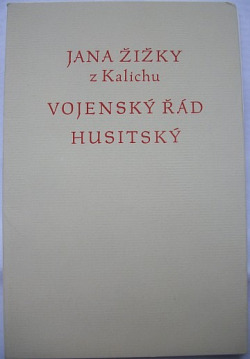Jana Žižky z Kalichu Vojenský řád husitský