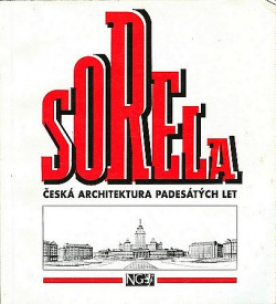 Sorela. Česká architektura padesátých let