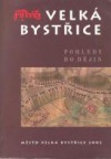 Velká Bystřice - Pohled do dějin