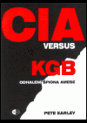 CIA versus KGB : odhalení špiona Amese