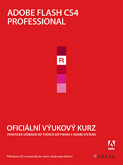 Adobe Flash CS4 Professional: Oficiální výukový kurz