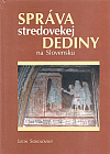 Správa stredovekej dediny na Slovensku