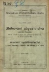 Stěhování obyvatelstva království Českého dle dat o rodišti a pobytu jeho, zjištěných při sčítání lidu ze dne 31. prosince 1910