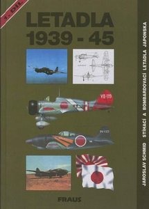 Letadla 1939-45: Stíhací a bombardovací letadla Japonska. 1. díl