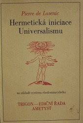 Hermetická iniciace Universalismu na základě systému rhodostaurického