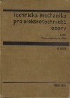 Technická mechanika pro elektrotechnické obory I.