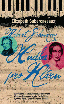 Robert Schumann: Hudba pro Kláru obálka knihy