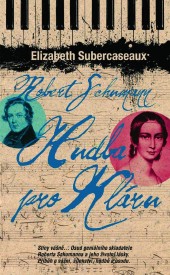 Robert Schumann: Hudba pro Kláru