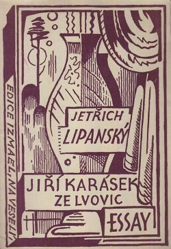 Jiří Karásek ze Lvovic - Essay