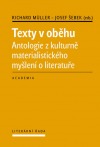 Texty v oběhu: Antologie z kulturně materialistického myšlení o literatuře