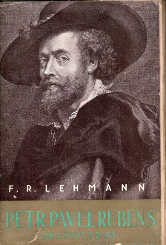 Petr Pavel Rubens jeho život a doba