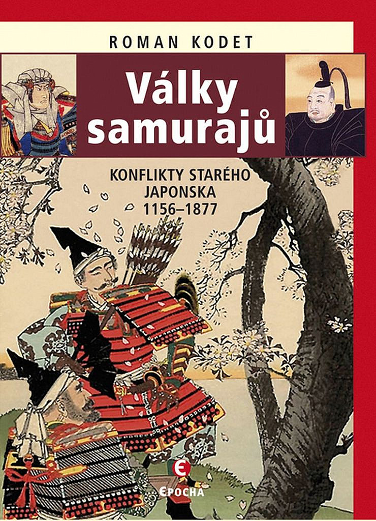 Války samurajů: Konflikty starého Japonska 1156–1877