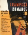 Písničky do kapsy 24 - Trampská romance 2