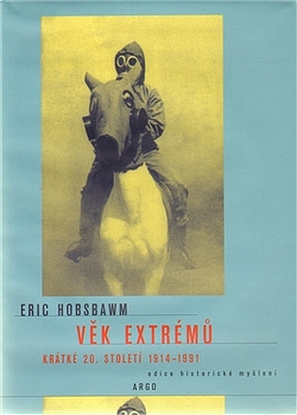 Věk extrémů: Krátké 20. století 1914–1991