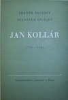Jan Kollár: řeči pronesené na večeru slovanského výboru v Moskvě na paměť 150. výročí narození Jana Kollára 29. července 1943